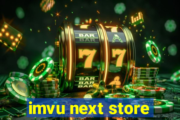 imvu next store